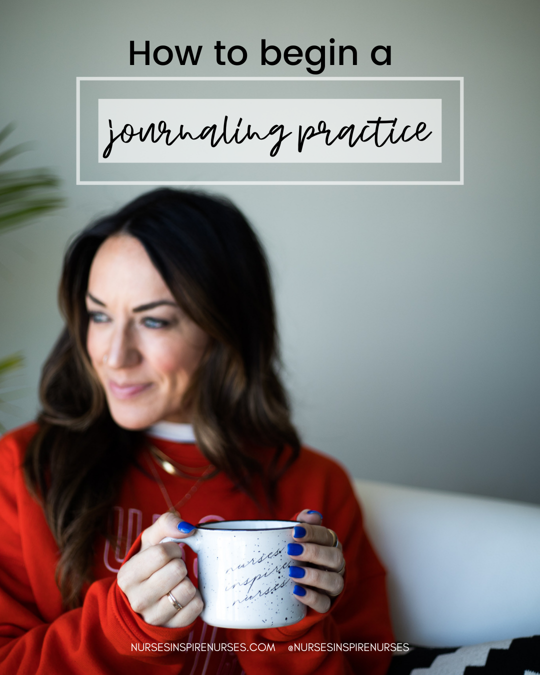 How To Begin A Journaling Practice