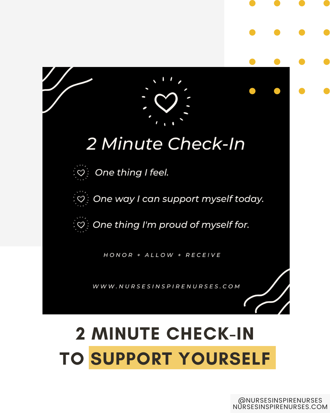 Support Check In 2 Minute Check-In Guide to Support Yourself! - nursesinspirenurses