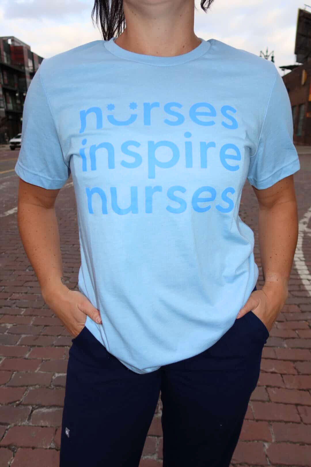 Nurses Inspire Nurses Tee - Sky Blue
